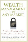 Wealth Management in Any Market: Timeless Strategies for Building Financial Security