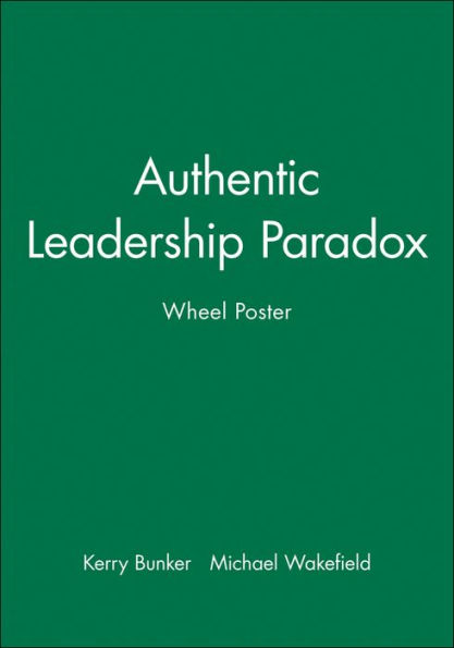 Authentic Leadership Paradox Wheel Poster / Edition 1