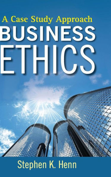 Business Ethics: A Case Study Approach / Edition 1