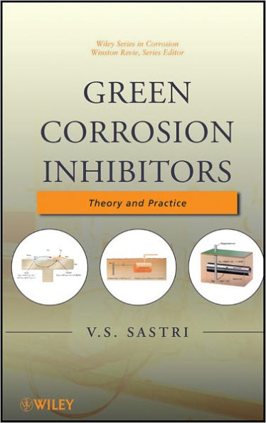 Green Corrosion Inhibitors: Theory and Practice / Edition 1