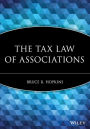 The Tax Law of Associations / Edition 1