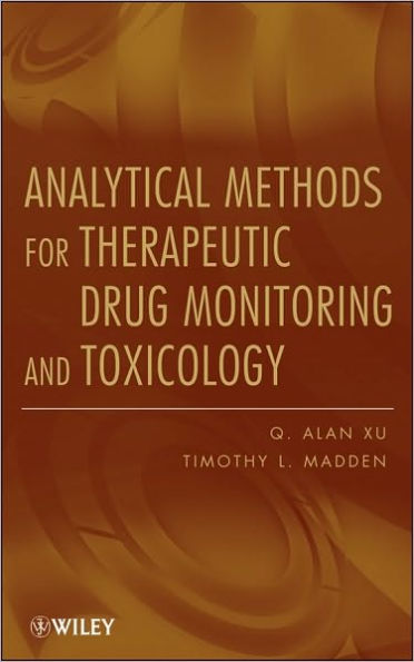 Analytical Methods for Therapeutic Drug Monitoring and Toxicology / Edition 1