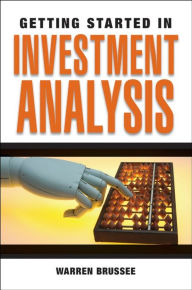 Title: Getting Started in Investment Analysis, Author: Warren Brussee