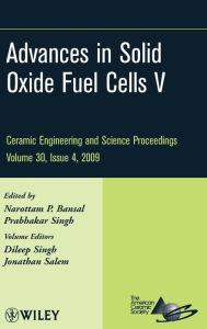 Title: Advances in Solid Oxide Fuel Cells V, Volume 30, Issue 4 / Edition 1, Author: Narottam P. Bansal