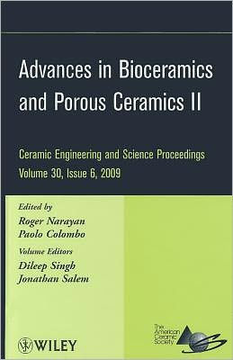 Advances in Bioceramics and Porous Ceramics II, Volume 30, Issue 6 / Edition 1