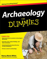 Title: Archaeology For Dummies, Author: Nancy Marie White