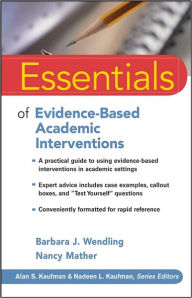 Title: Essentials of Evidence-Based Academic Interventions, Author: Barbara J. Wendling