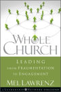 Whole Church: Leading from Fragmentation to Engagement