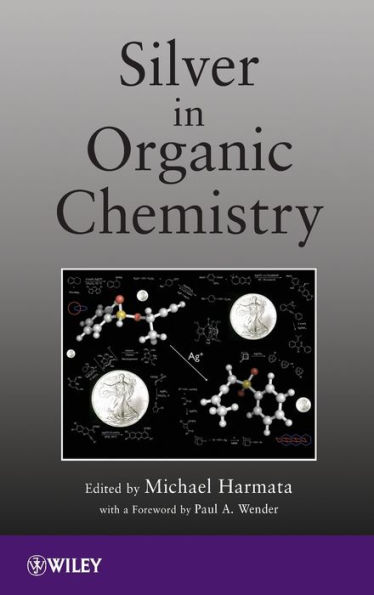 Silver in Organic Chemistry / Edition 1