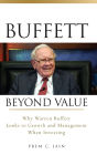 Buffett Beyond Value: Why Warren Buffett Looks to Growth and Management When Investing