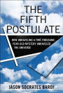 The Fifth Postulate: How Unraveling A Two Thousand Year Old Mystery Unraveled the Universe