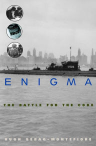 Title: Enigma: The Battle for the Code, Author: Hugh Sebag-Montefiore