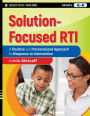 Solution-Focused RTI: A Positive and Personalized Approach to Response to Intervention