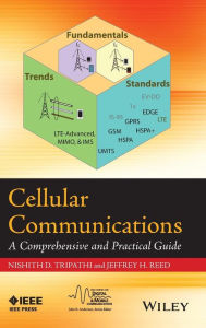Title: Cellular Communications: A Comprehensive and Practical Guide / Edition 1, Author: Nishith Tripathi