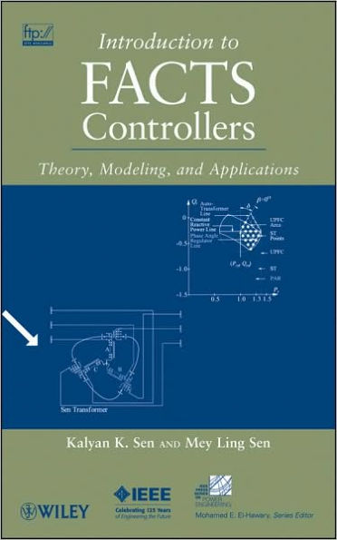 Introduction to FACTS Controllers: Theory, Modeling, and Applications / Edition 1