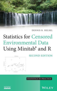 Title: Statistics for Censored Environmental Data Using Minitab and R / Edition 2, Author: Dennis R. Helsel
