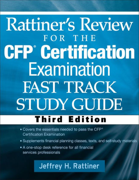 Rattiner's Review for the CFP(R) Certification Examination, Fast Track, Study Guide