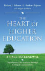 The Heart of Higher Education: A Call to Renewal