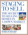 Staging to Sell: The Secret to Selling Homes in a Down Market