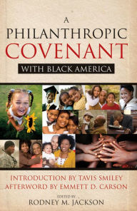Title: A Philanthropic Covenant with Black America, Author: Rodney Jackson