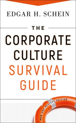 The Corporate Culture Survival Guide By Edgar H Schein