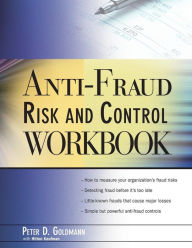 Title: Anti-Fraud Risk and Control Workbook / Edition 1, Author: Peter Goldmann