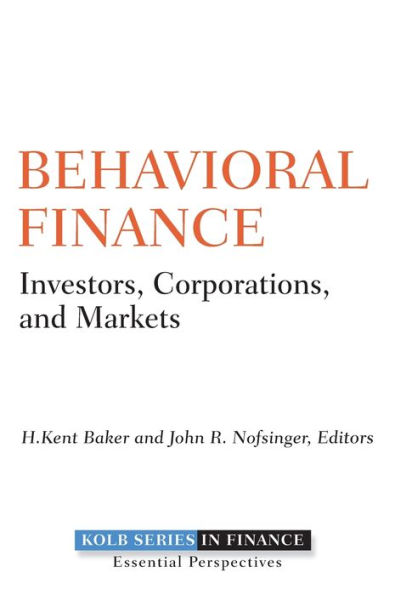 Behavioral Finance: Investors, Corporations, and Markets / Edition 1