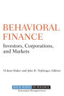 Behavioral Finance: Investors, Corporations, and Markets / Edition 1