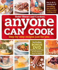 Title: Anyone Can Cook DVD Edition: Step-by-Step Recipes Just for You, Author: Better Homes and Gardens