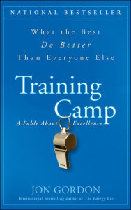 Title: Training Camp: What the Best Do Better Than Everyone Else, Author: Jon Gordon