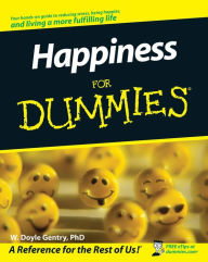 Title: Happiness For Dummies, Author: W. Doyle Gentry