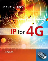 Title: IP for 4G / Edition 1, Author: David Wisely