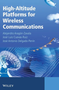 Title: High-Altitude Platforms for Wireless Communications / Edition 1, Author: Alejandro A. Aragón-Zavala