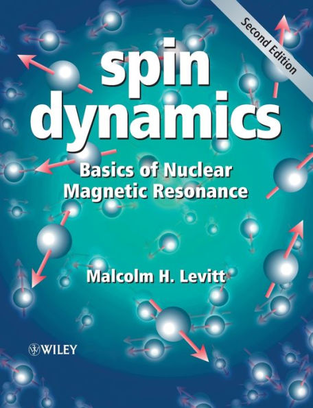 Spin Dynamics: Basics of Nuclear Magnetic Resonance / Edition 2