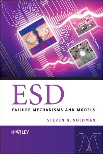 ESD: Failure Mechanisms and Models / Edition 1