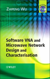 Title: Software VNA and Microwave Network Design and Characterisation / Edition 1, Author: Zhipeng Wu