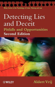 Title: Detecting Lies and Deceit: Pitfalls and Opportunities / Edition 1, Author: Aldert Vrij