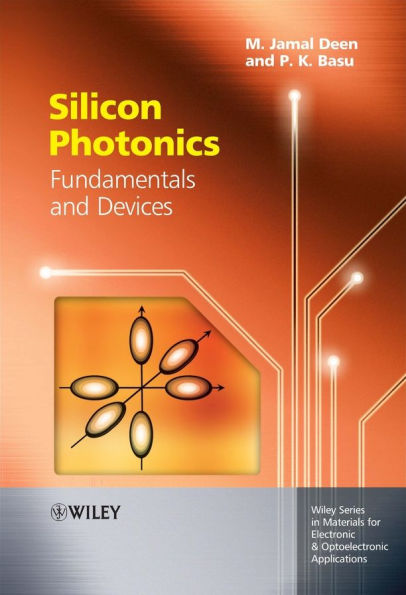 Silicon Photonics: Fundamentals and Devices / Edition 1