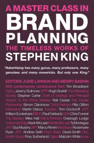 Title: A Master Class in Brand Planning: The Timeless Works of Stephen King / Edition 1, Author: Judie Lannon