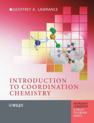 Title: Introduction to Coordination Chemistry / Edition 1, Author: Geoffrey A. Lawrance
