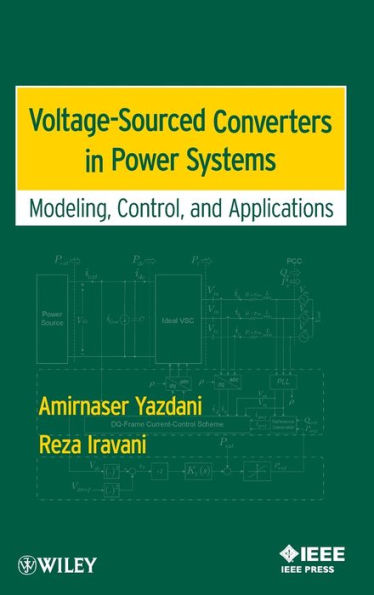 Voltage-Sourced Converters in Power Systems: Modeling, Control, and Applications / Edition 1