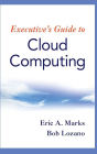 Executive's Guide to Cloud Computing