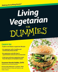Title: Living Vegetarian For Dummies, Author: Suzanne Havala Hobbs