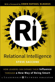 Title: Relational Intelligence: How Leaders Can Expand Their Influence Through a New Way of Being Smart, Author: Steve Saccone