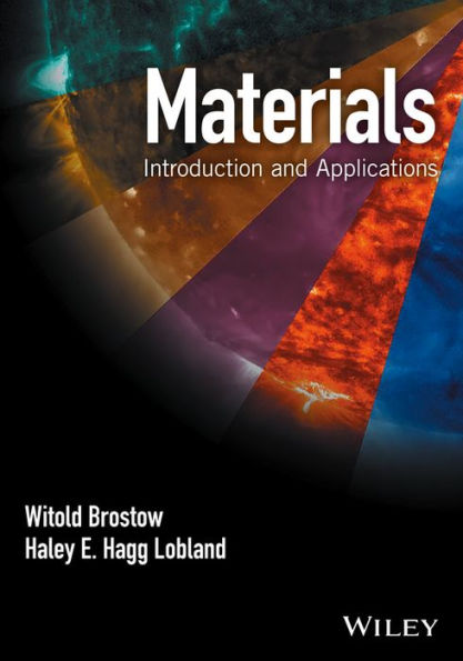 Materials: Introduction and Applications / Edition 1