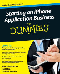 Title: Starting an iPhone Application Business For Dummies, Author: Aaron Nicholson