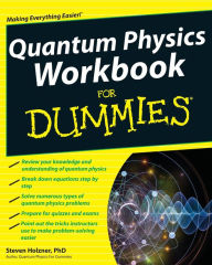 Title: Quantum Physics Workbook For Dummies, Author: Steven Holzner