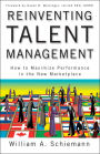 Reinventing Talent Management: How to Maximize Performance in the New Marketplace