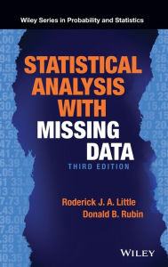 Title: Statistical Analysis with Missing Data / Edition 3, Author: Roderick J. A. Little