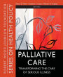 Palliative Care: Transforming the Care of Serious Illness / Edition 1